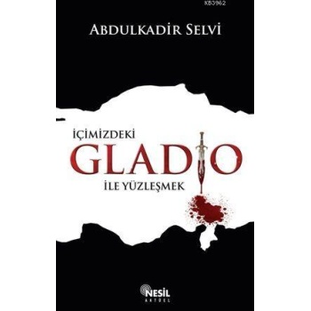 İçimizdeki Gladio İle Yüzleşmek