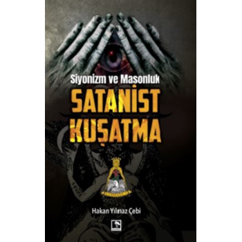 Siyonizm Ve Masonluk - Satanist Kuşatma