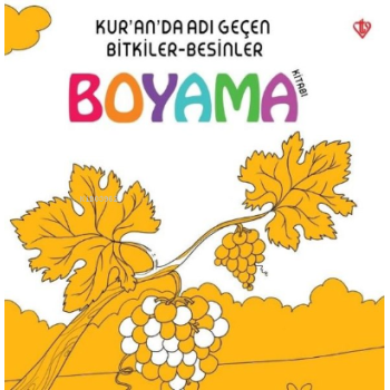 Kuranda Adı Geçen Bitkiler Besinler Boyama Kitabı