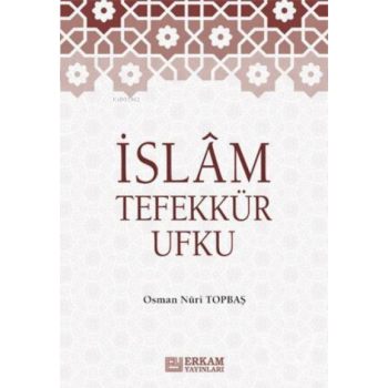 İslam Tefekkür Ufku - Osman Nuri Topbaş