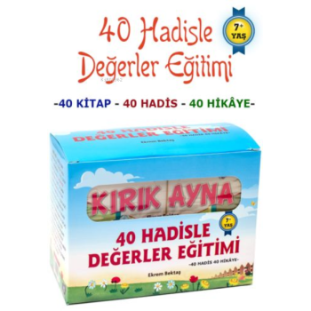 40 Hadisle Değerler Eğitimi 40 Hadis 40 Hikaye 40 Kitap