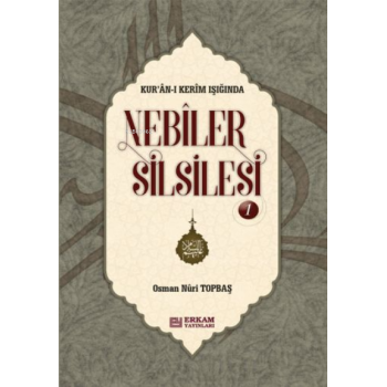 Nebiler Silsilesi - 1 (Ciltli) - Osman Nuri Topbaş