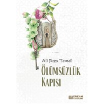 Ölümsüzlük Kapısı - Ali Rıza Temel