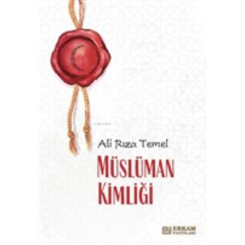Müslüman Kimliği - Ali Rıza Temel