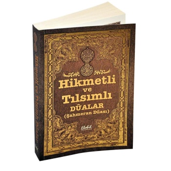 Hikmetli ve Tılsımlı Dualar Kitabı
