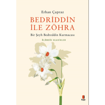 Bedriddin İle Zöhra;Bir Şeyh Bedreddin Kurmacası