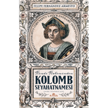 Kolomb Seyahatnamesi ;Kendi Kaleminden