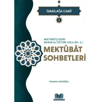 Şehid Bayram Hoca Mektubat Sohbetleri 3