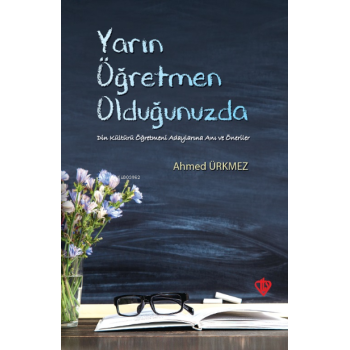 Yarın Öğretmen Olduğunuzda