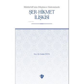 Maturidinin Düşünce Sisteminde Şer Hikmet İlişkisi