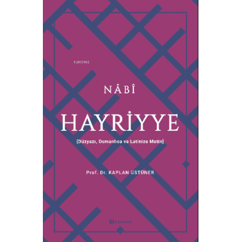Hayriyye;Düzyazı, Osmanlıca ve Latinize Metin