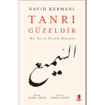 Tanrı Güzeldir ;-Kurân ve Estetik Deneyim-
