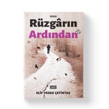 Rüzgarın Ardından | Elif Veske