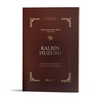 Kalbin Huzuru | Hace Ubeydullah Ahrar