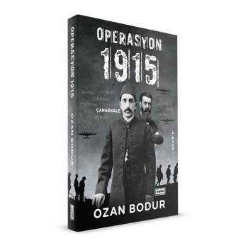 Operasyon 1915 | Ozan Bodur