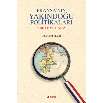 Fransanın Yakındoğu Politikaları | Yaşar Demir
