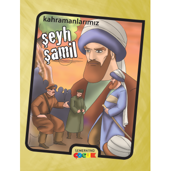 Şeyh Şamil - Kahramanlarımız | İbrahim Kalkan