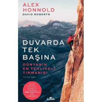 Duvarda Tek Başına ;Dünyanın En Tehlikeli Tırmanışı