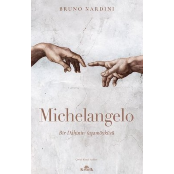 Michelangelo: Bir Dahinin Yaşamöyküsü