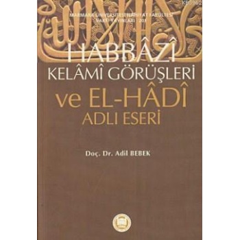 Habbazi Kelami Görüşleri ve El-Hadi Adlı Eseri; ve El-Hadi Adlı Eseri