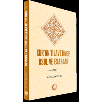 Kuran Tilavetinde Usul ve Esaslar