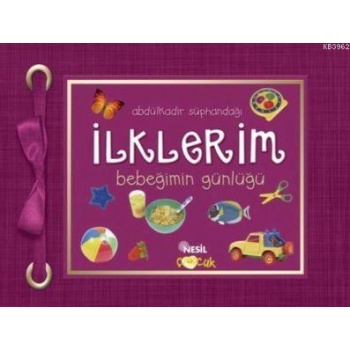 İlklerim; Bebeğimin Günlüğü