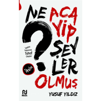 Ne Acayip Şeyler Olmuş