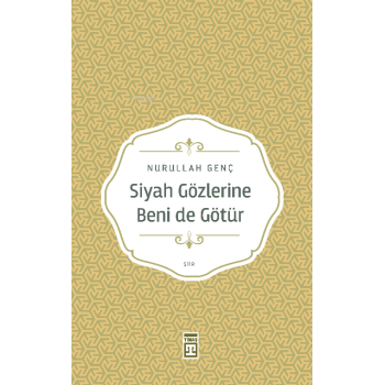 Siyah Gözlerine Beni de Götür