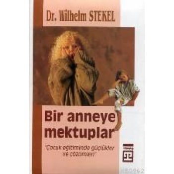 Bir Anneye Mektuplar (büyük Boy Ciltli)