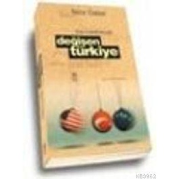 Avrupa ve Amerika Karşısında Değişen Türkiye