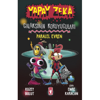 Yapay Zeka Galaksinin Koruyucuları 3;Paralel Evren (Ciltli)