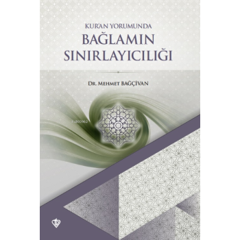 Kuran Yorumunda Bağlamın Sınırlayıcılığı