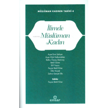 İlimde Müslüman Kadın;Müslüman Kadının Tarihi-4