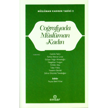 Coğrafyada Müslüman Kadın;Müslüman Kadının Tarihi-2