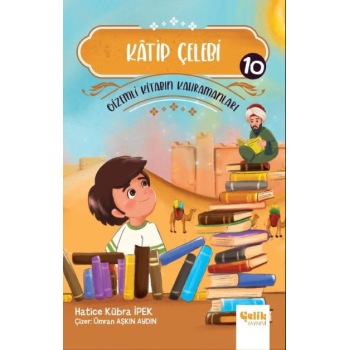 Gizemli Kitabın Kahramanları- 10 Katip Çelebi