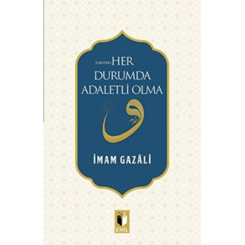 Her Durumda Adaletli Olma