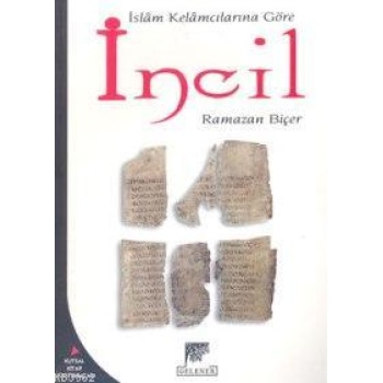 İslam Kelamcılarına Göre İncil