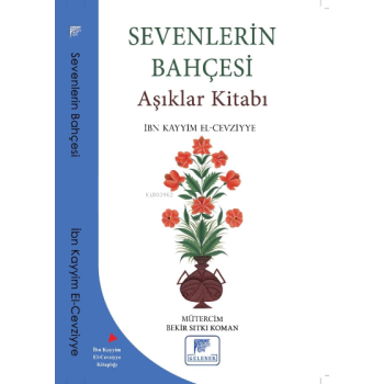 Sevenlerin Bahçesi Aşıklar Kitabı