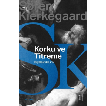 Korku ve Titreme;Johannes de silentiodan Diyalektik Lirik
