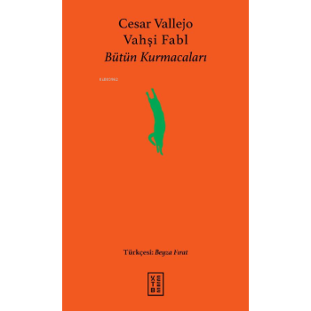 Vahşi Fabl;Bütün Kurmacaları