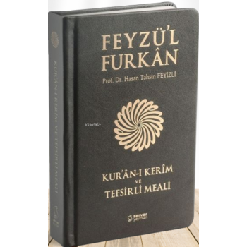 Feyzül Furkan Kurân-ı Kerîm ve Tefsirli Meali