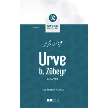 Urve B. Zübeyr; Siyerin Öncüleri 02