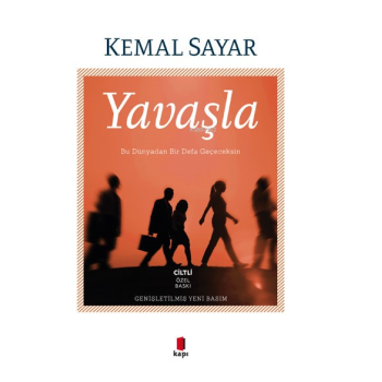 Yavaşla ;Bu Dünyadan Bir Defa Geçeceksin