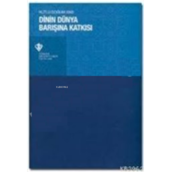 Dinin Dünya Barışına Katkısı