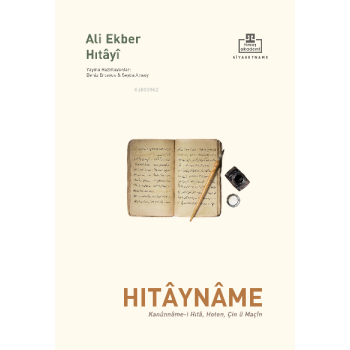 Hıtayname;Kanûnnâme-i Hıtâ, Hoten, Çin ü Maçîn