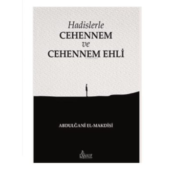 Hadislerle Cehennem ve Cehennem Ehli