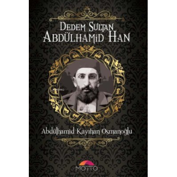 Dedem Sultan Abdülhamid Han