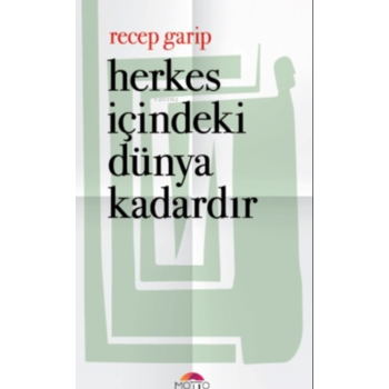 Herkes İçindeki Dünya Kadardır