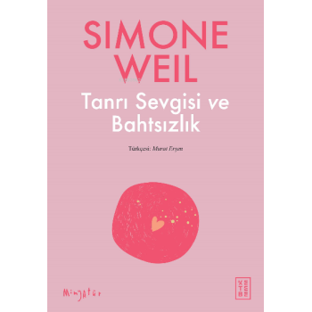 Tanrı Sevgisi ve Bahtsızlık
