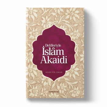 Delilleriyle İslam Akaidi - Akaid Dersleri Büyük Boy | Hüseyin Okur